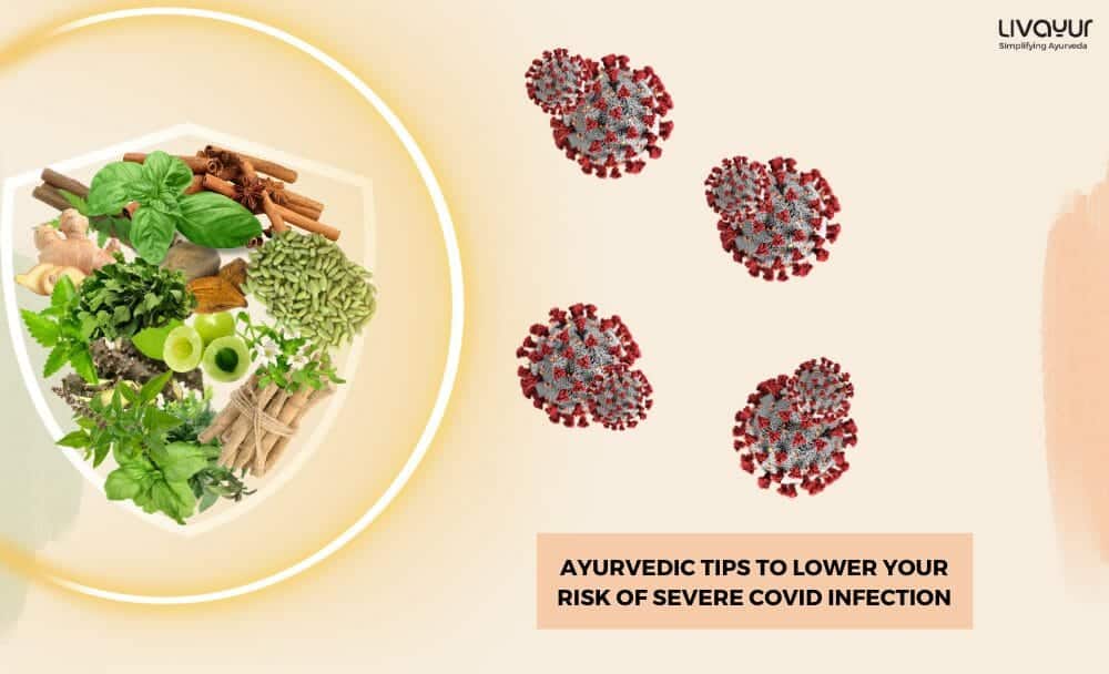 Ayurvedic Tips To Lower Your Risk of Severe COVID Infection 2