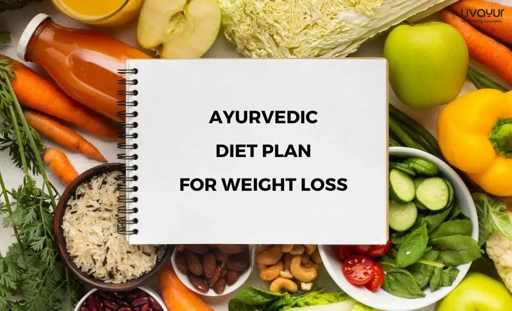 Ayurvedic Diet Plan for Weight Loss