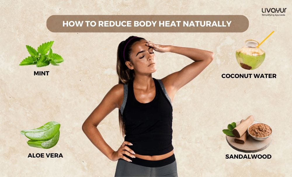 How to Reduce Body Heat Naturally 15 Best Home Remedies